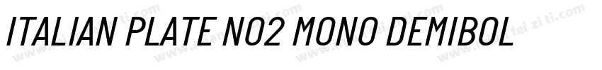 ITALIAN PLATE NO2 MONO DEMIBOLD字体转换